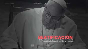 Guadalupe: Beatificación