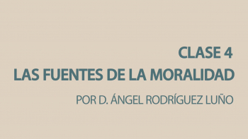 Clase 4 - Las Fuentes de la Moralidad