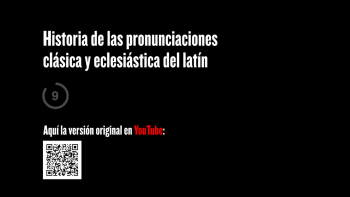 Pronunciación Eclesiástica y Clásica del Latín