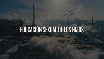 Educación Sexual de los Hijos
