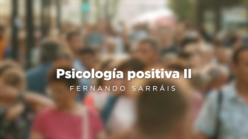 05 - Psicología Positiva II