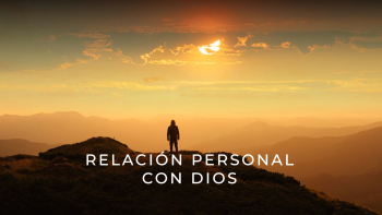 05 - Relación Personal con Dios