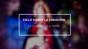La creación en el Antiguo Testamento. Clase impartida por Francisco Varo