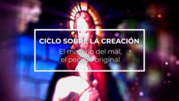 El misterio del mal, el pecado original_Paul O´callaghan