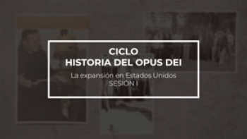 Clase 1: Expansión de la Obra en EEUU. Por Federico Requena.