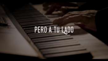 Pero a tu lado - Los Secretos y el Coro de Tajamar